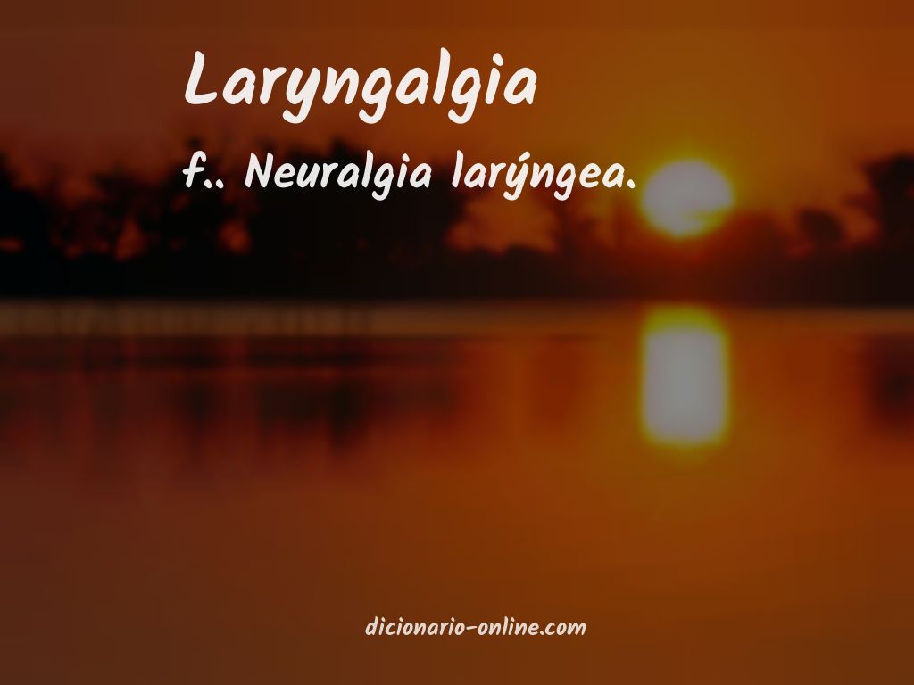 Significado de laryngalgia