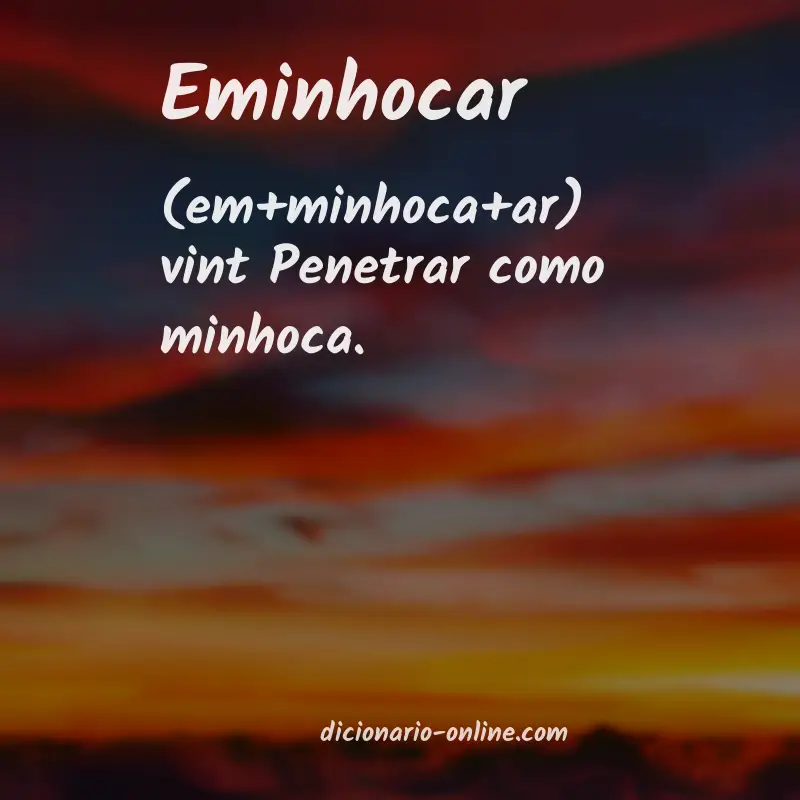 Significado de eminhocar