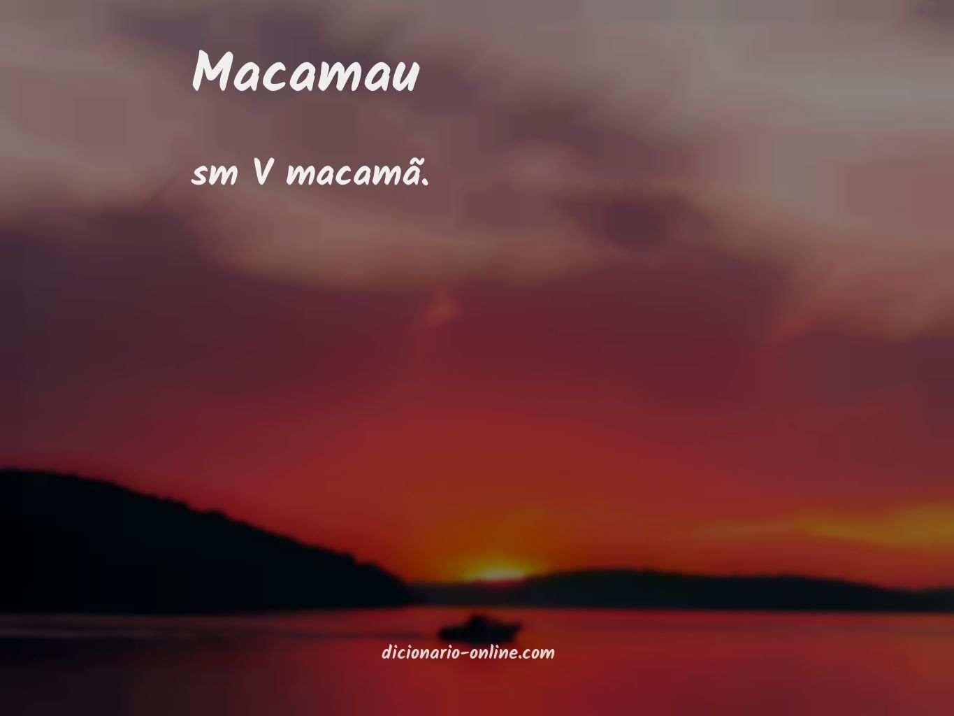 Significado de macamau