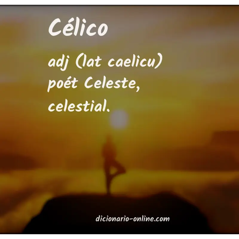 Significado de célico