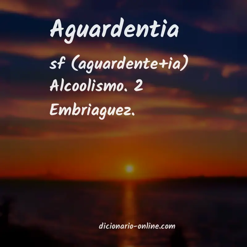 Significado de aguardentia