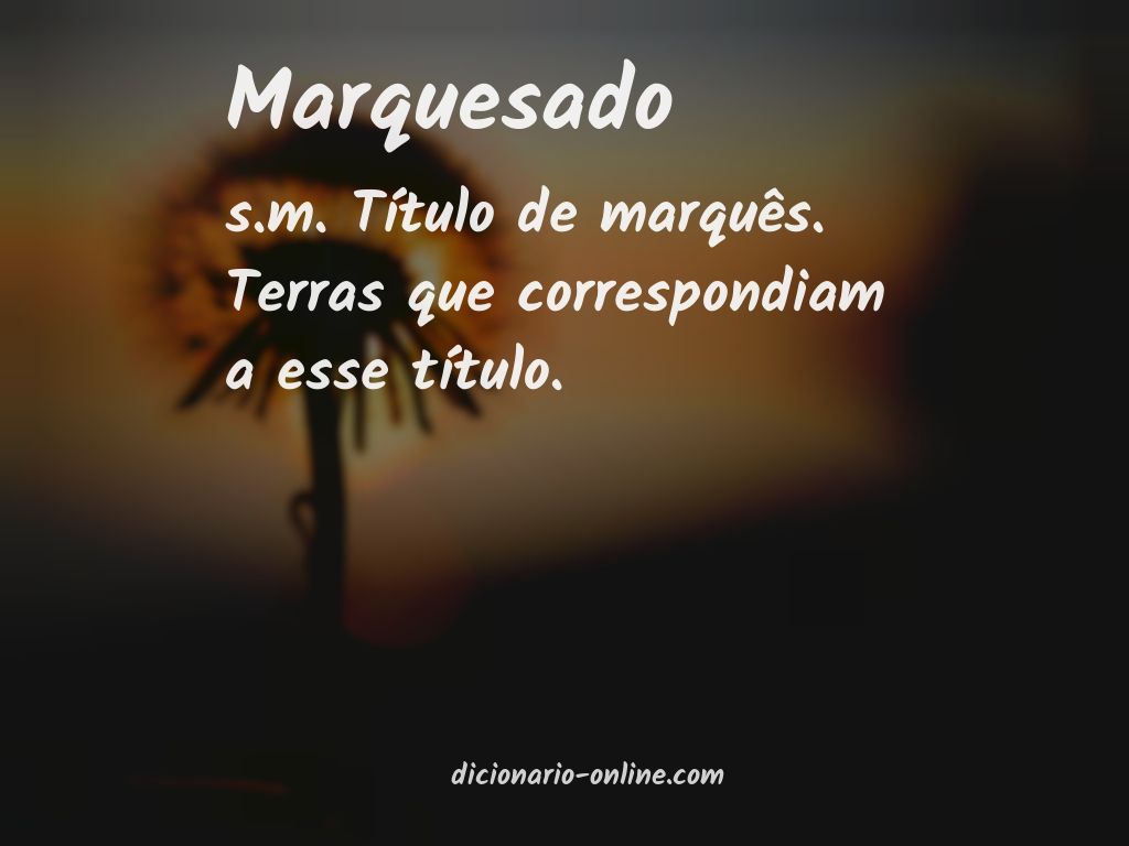 Significado de marquesado