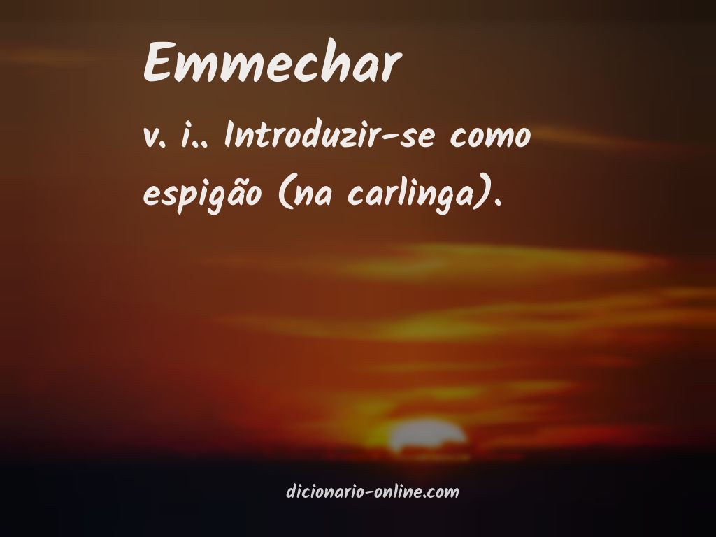 Significado de emmechar