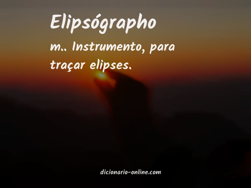 Significado de elipsógrapho