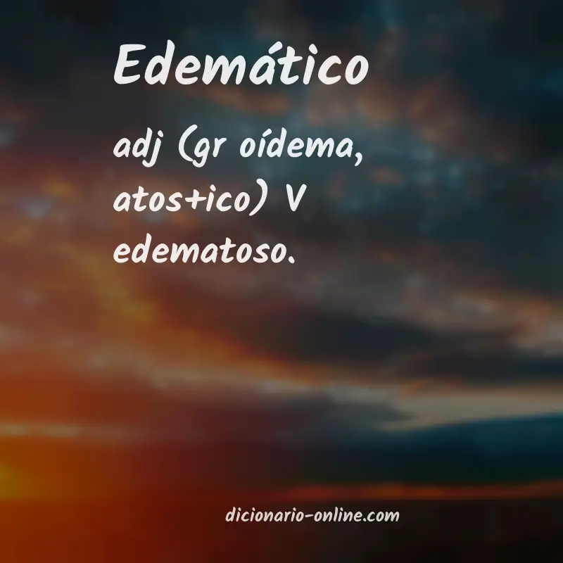 Significado de edemático