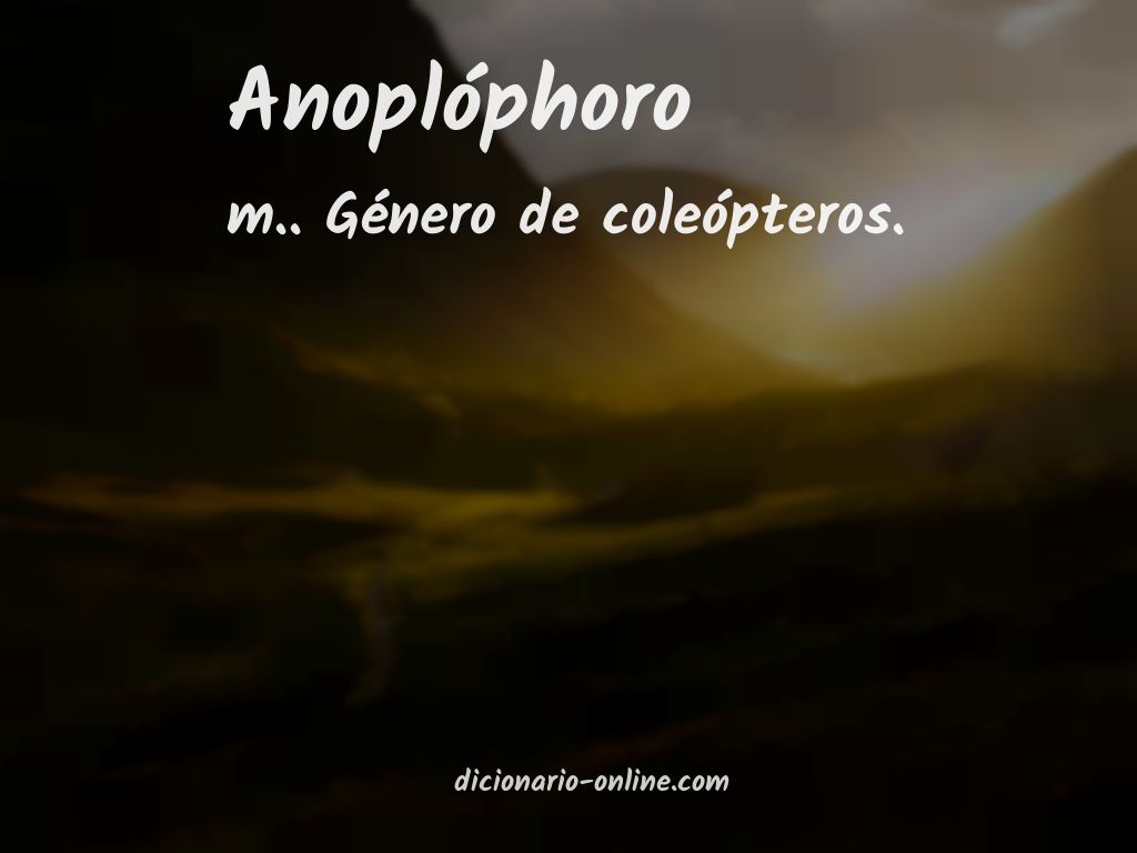 Significado de anoplóphoro