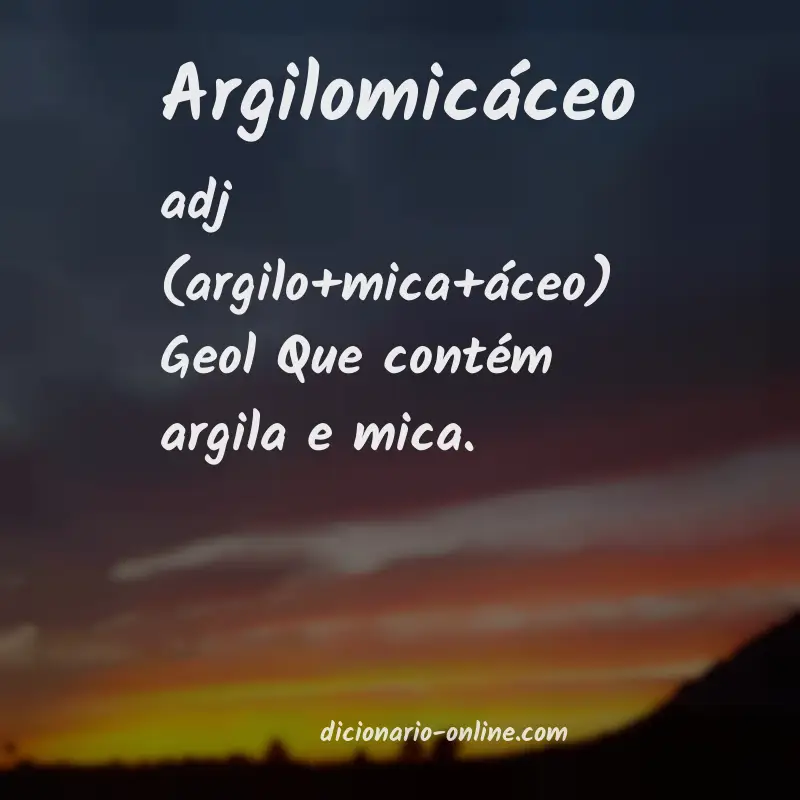 Significado de argilomicáceo