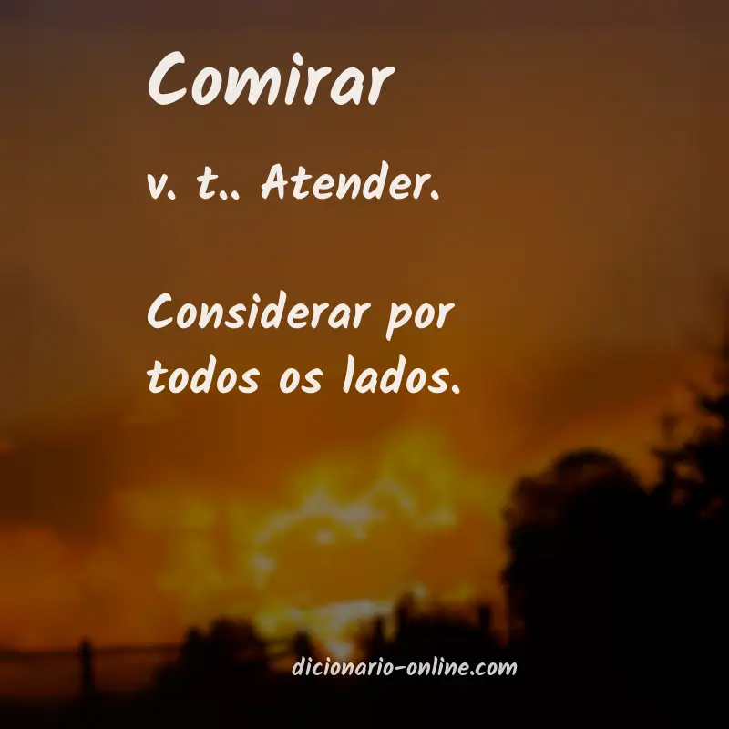 Significado de comirar