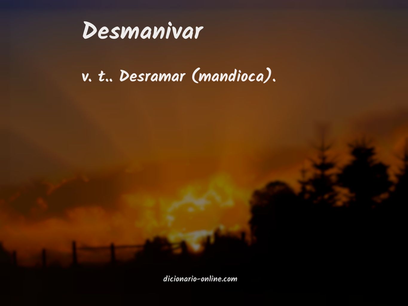 Significado de desmanivar