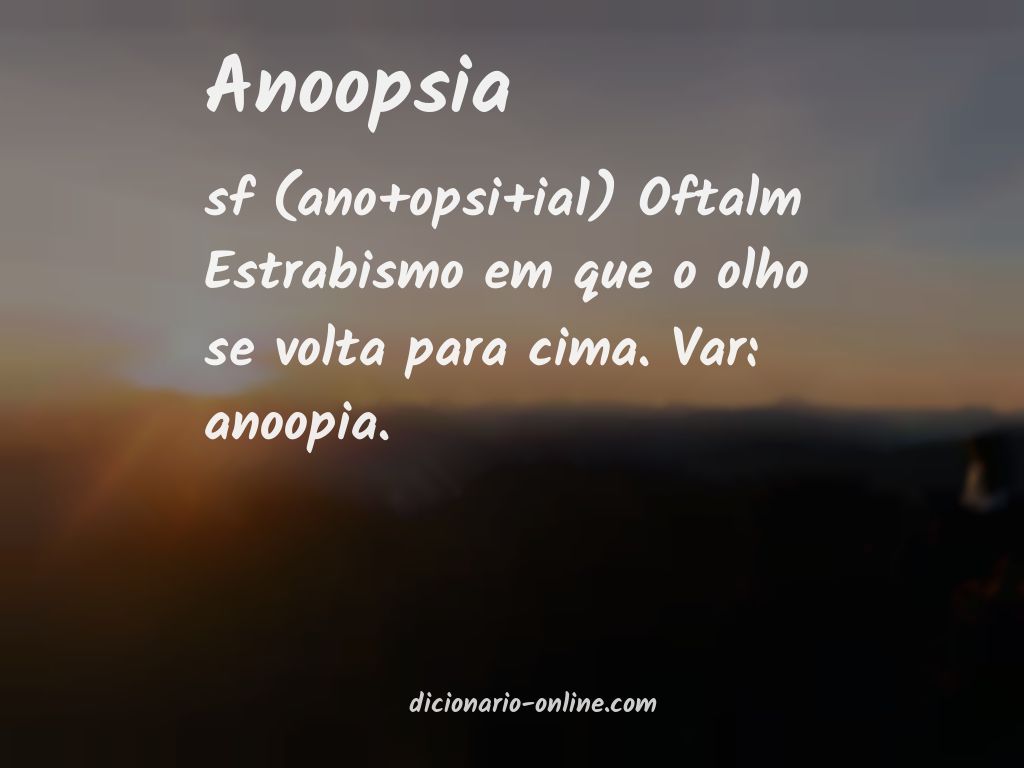 Significado de anoopsia