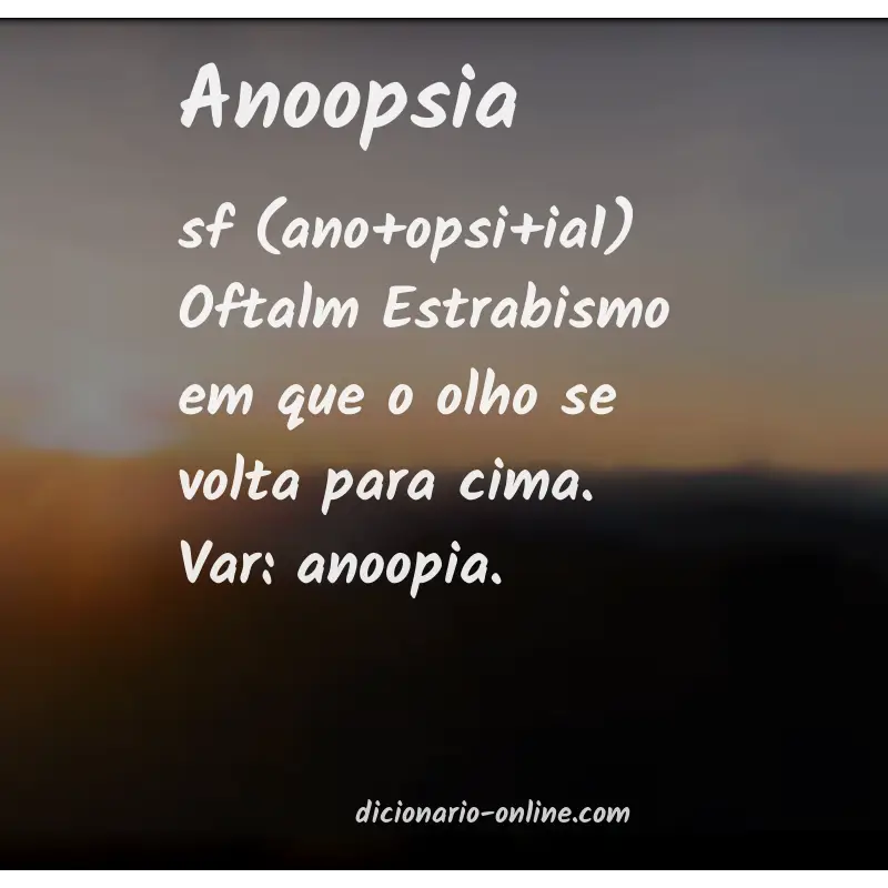 Significado de anoopsia