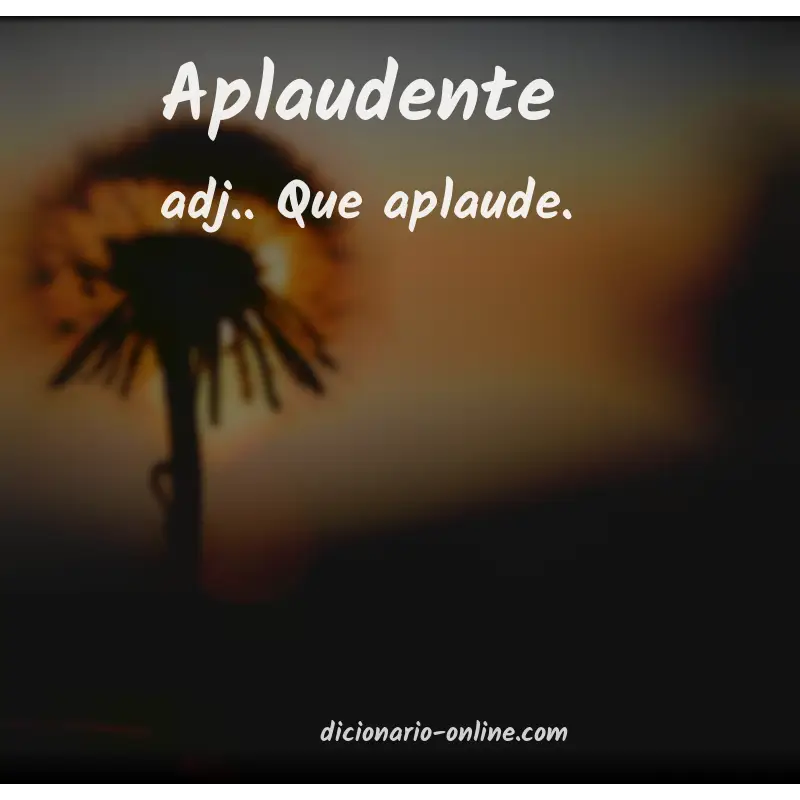 Significado de aplaudente