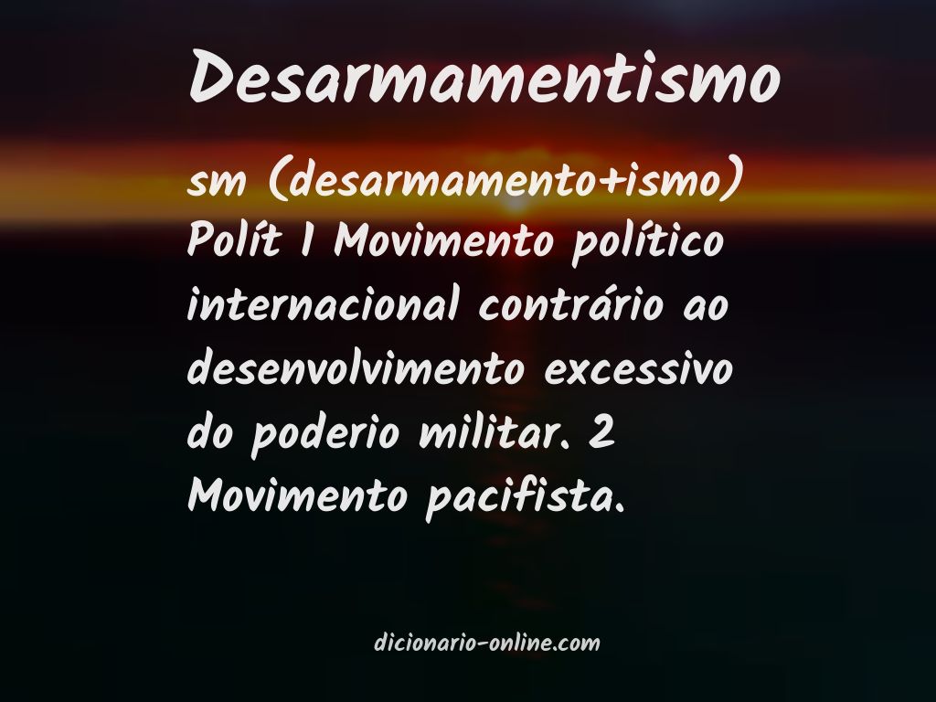 Significado de desarmamentismo