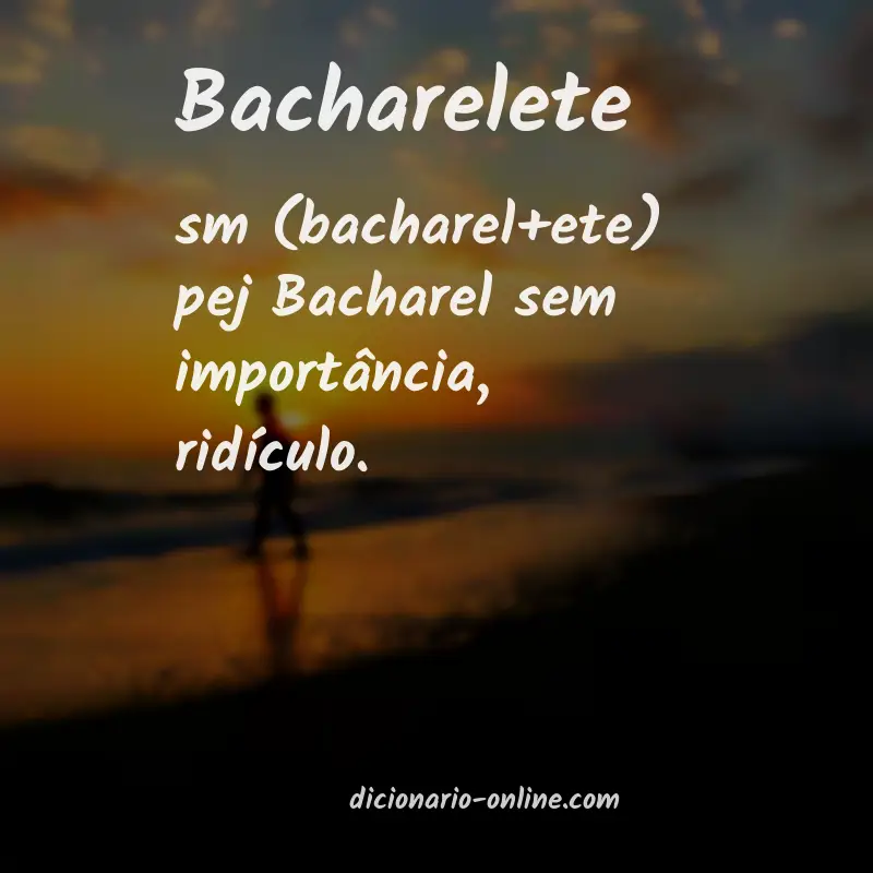 Significado de bacharelete