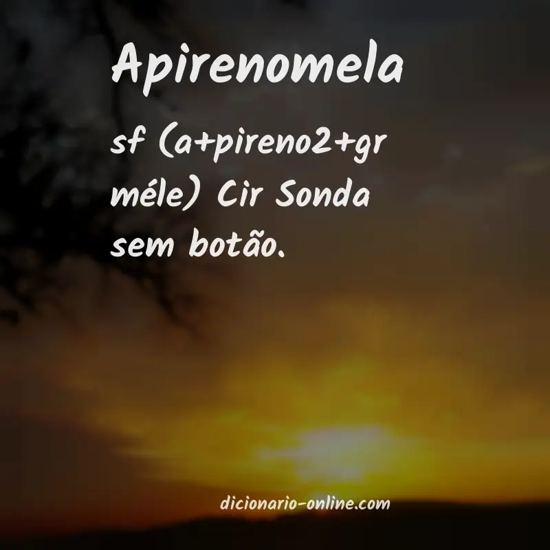 Significado de apirenomela