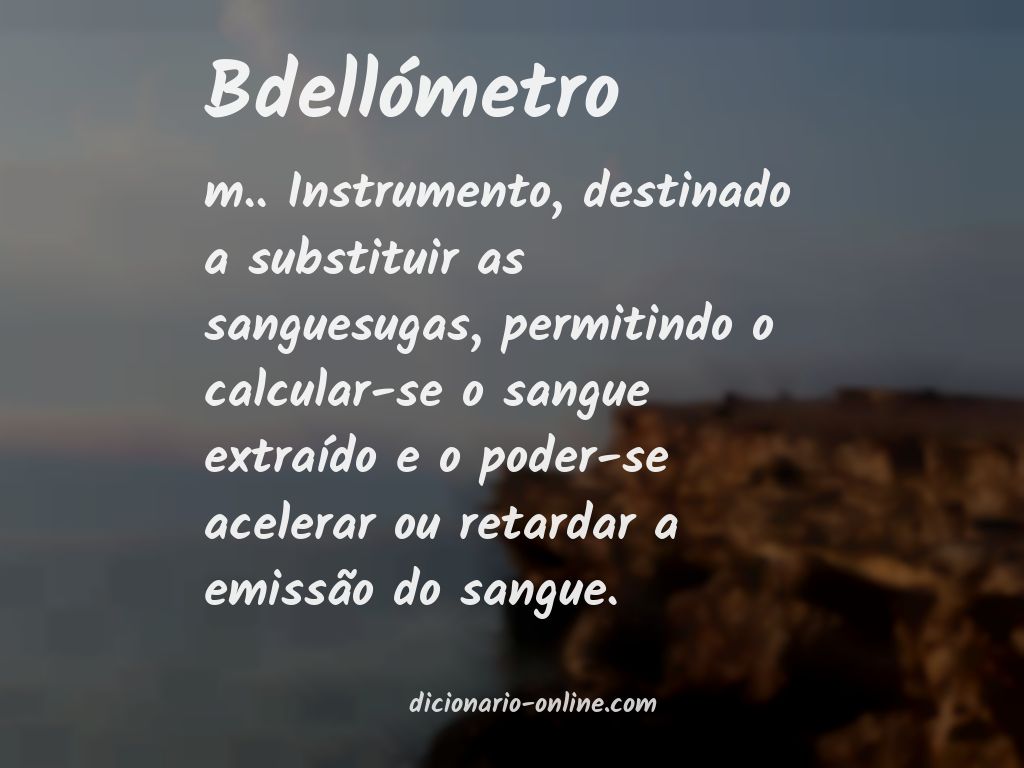 Significado de bdellómetro