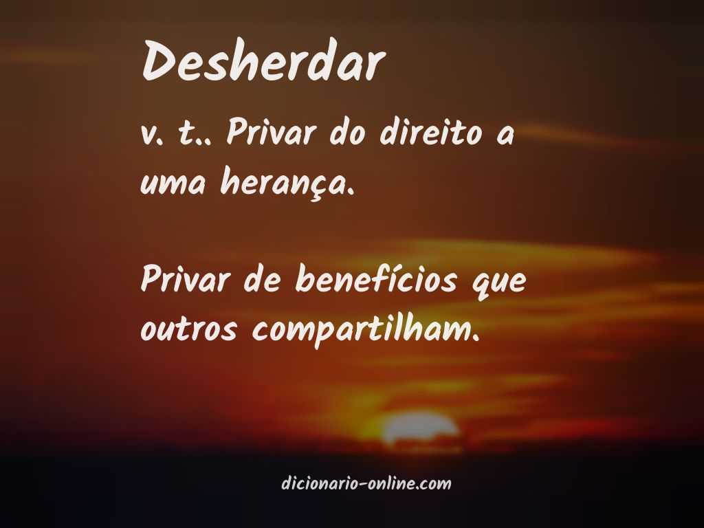 Significado de desherdar