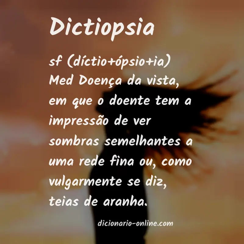 Significado de dictiopsia