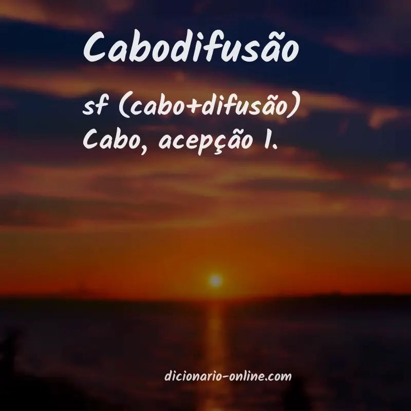 Significado de cabodifusão