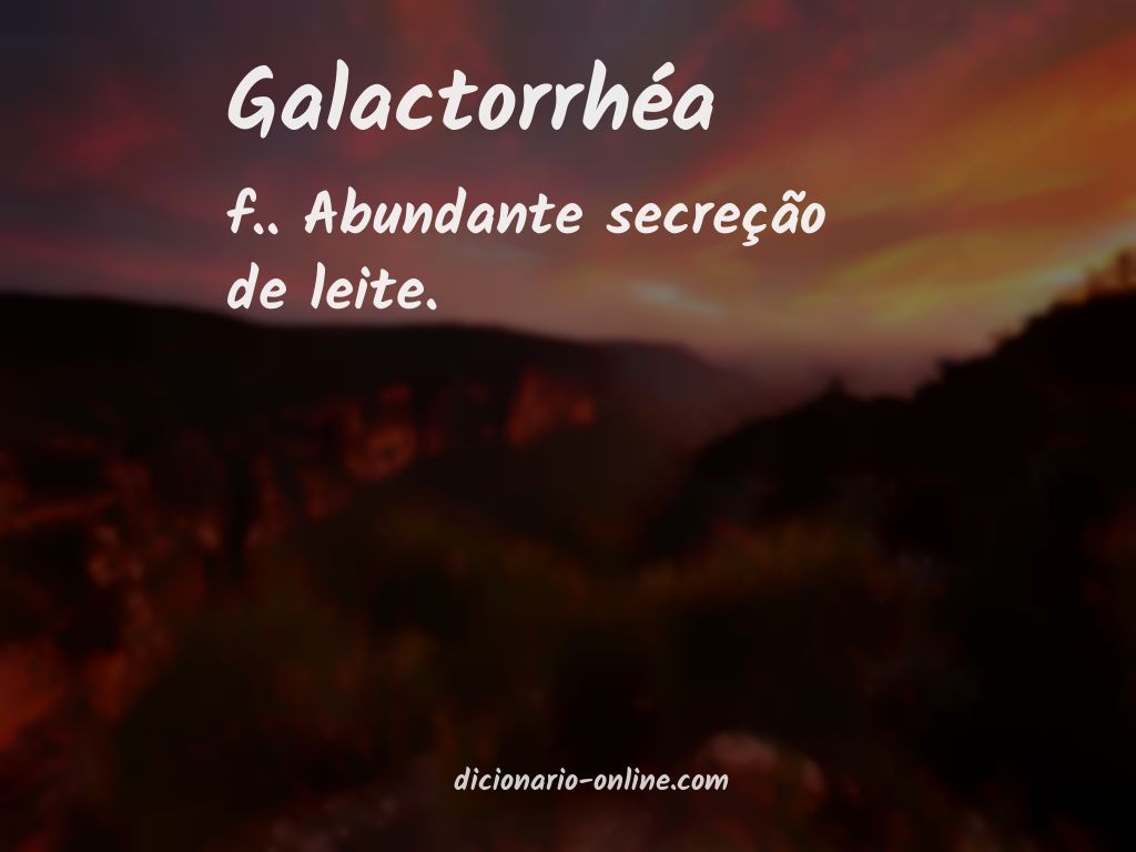 Significado de galactorrhéa