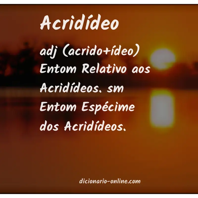 Significado de acridídeo