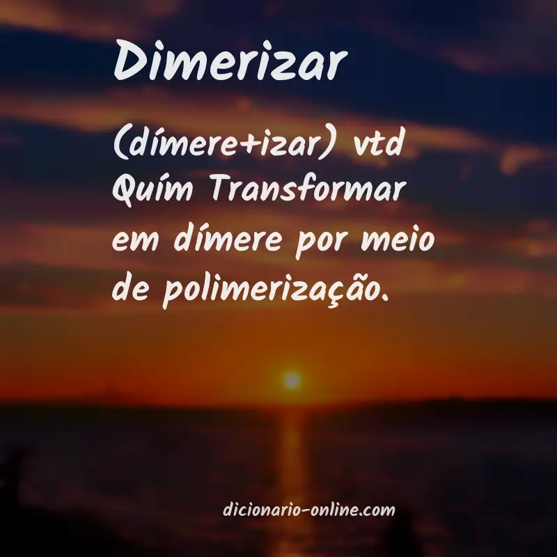Significado de dimerizar