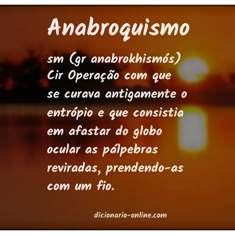 Significado de anabroquismo