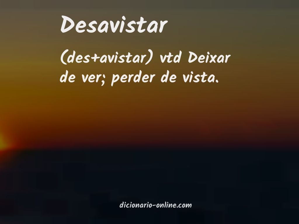 Significado de desavistar