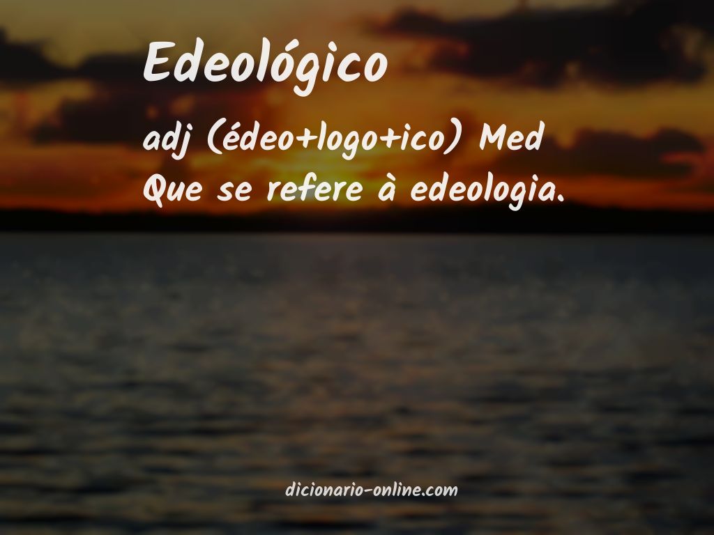 Significado de edeológico