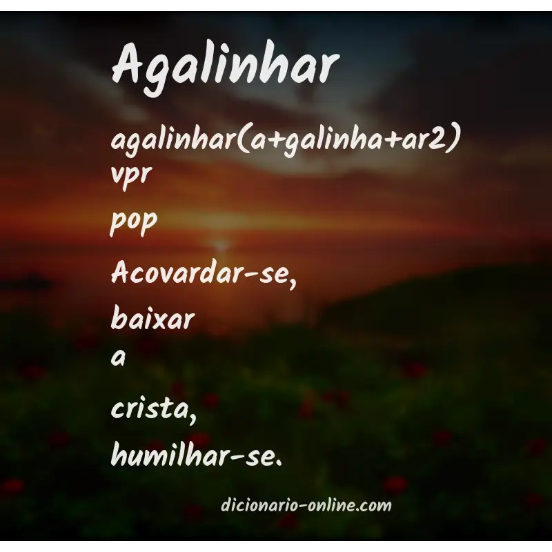 Significado de agalinhar