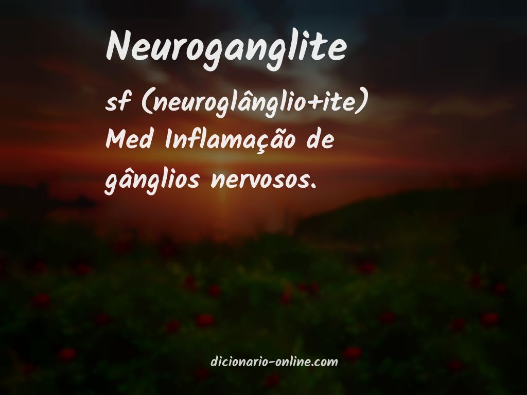 Significado de neuroganglite