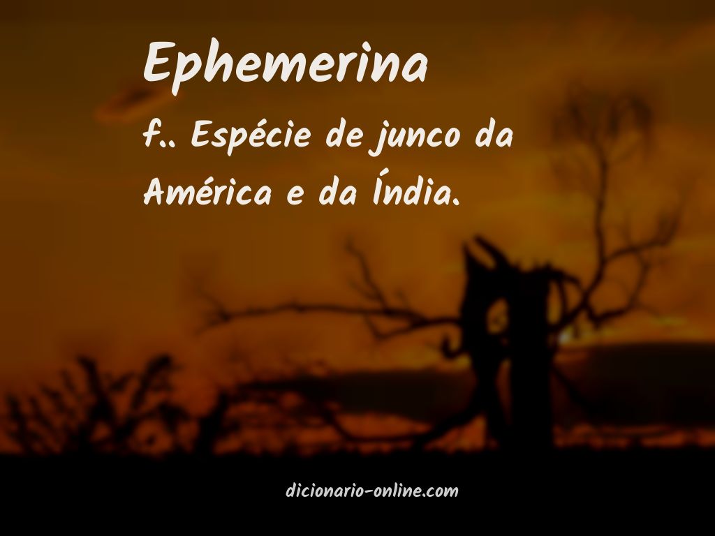 Significado de ephemerina