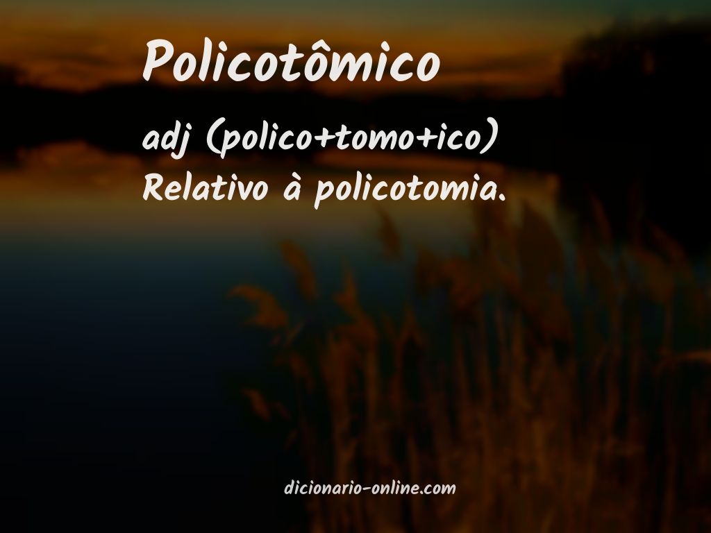 Significado de policotômico