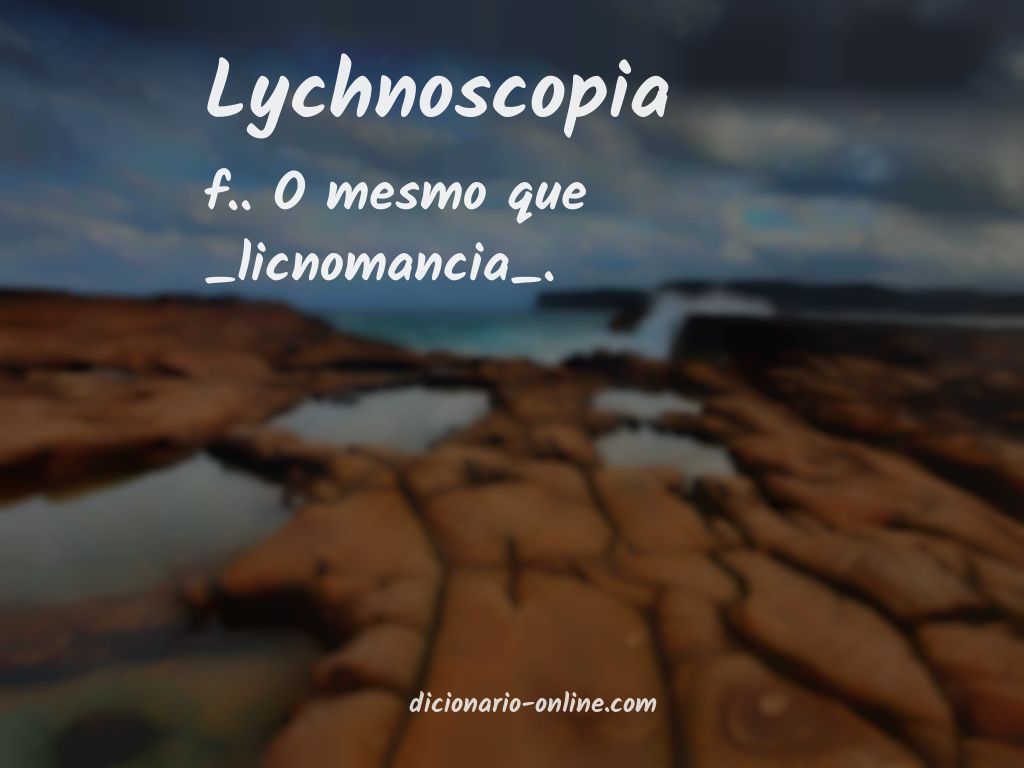 Significado de lychnoscopia