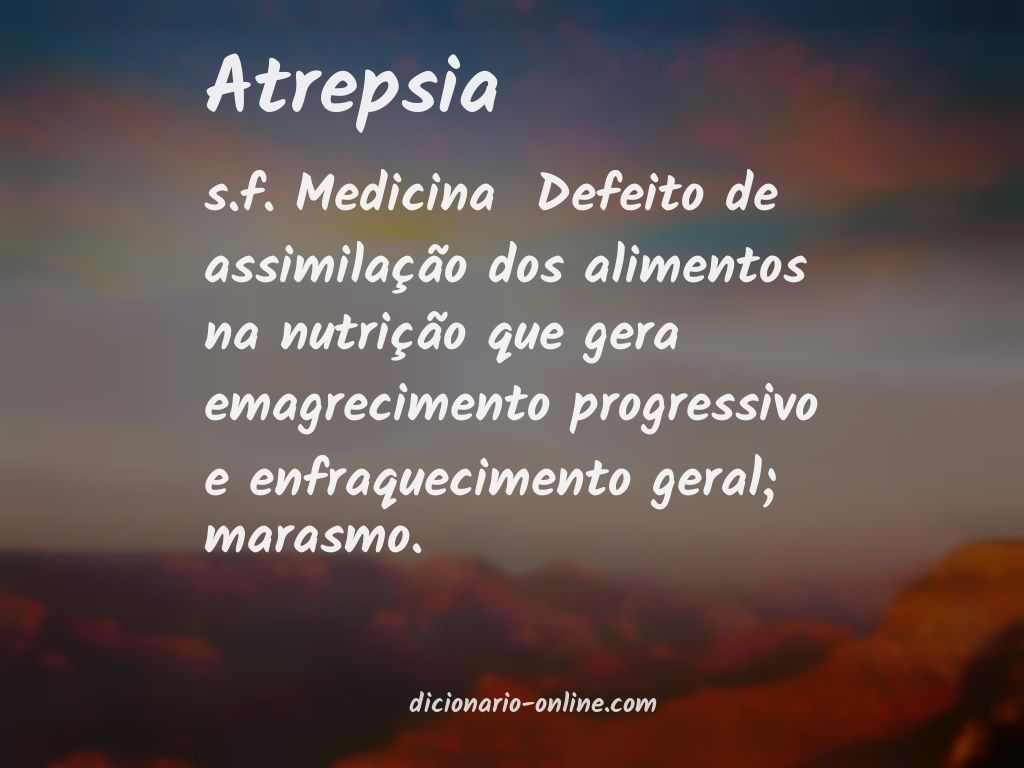 Significado de atrepsia