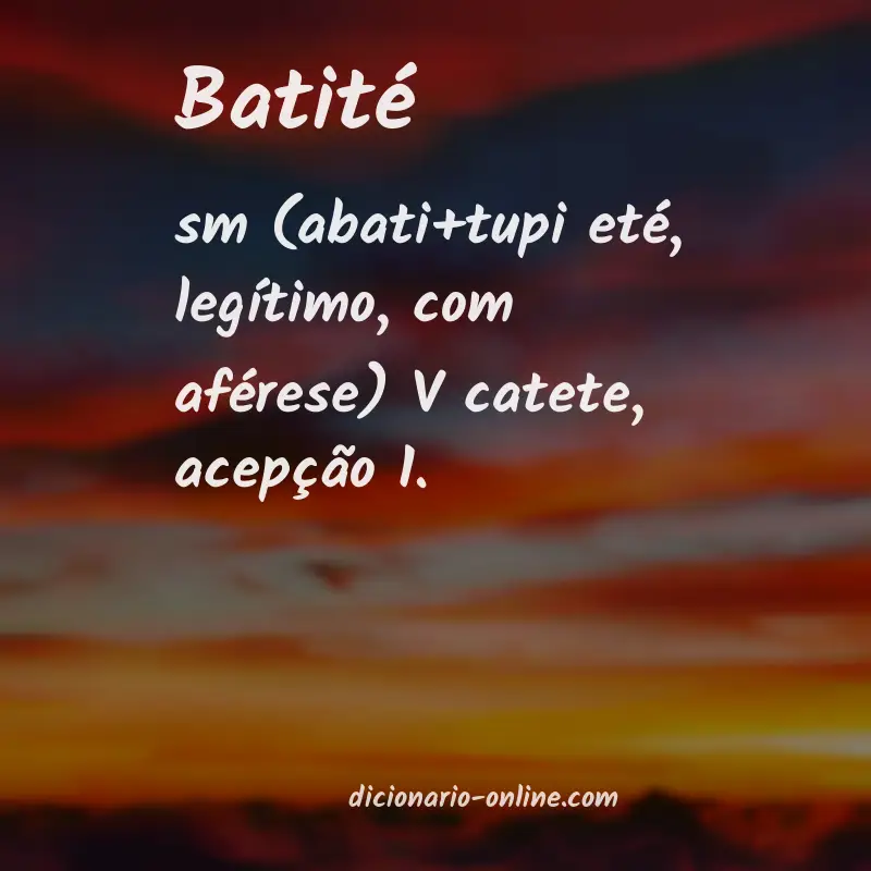 Significado de batité