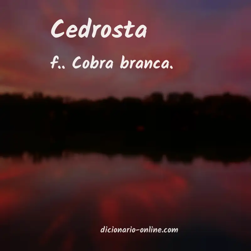 Significado de cedrosta