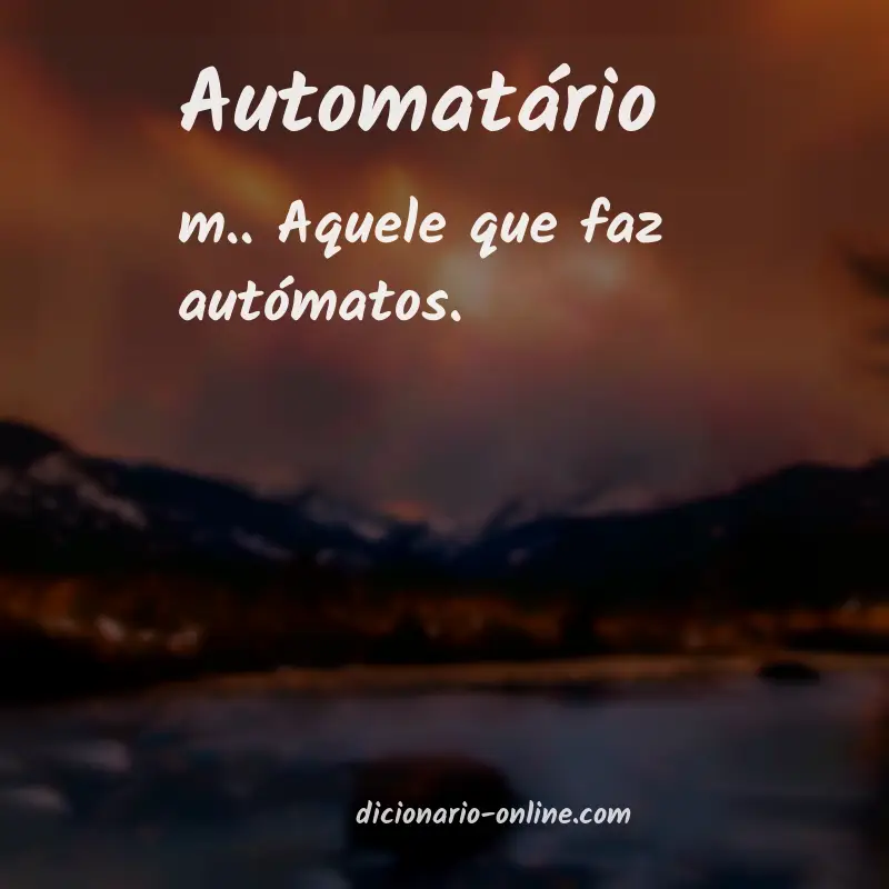Significado de automatário