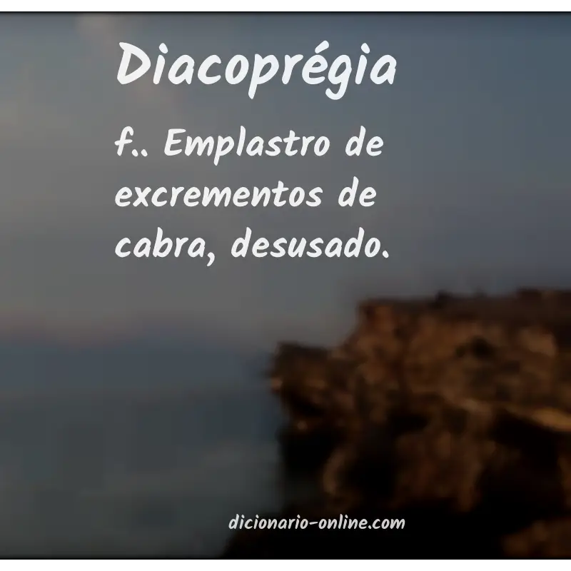 Significado de diacoprégia