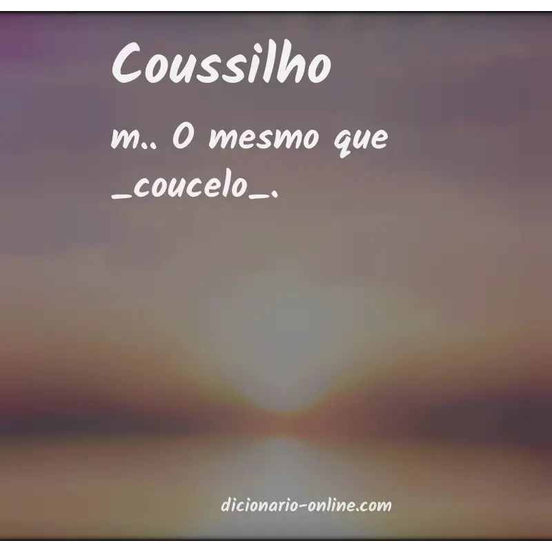 Significado de coussilho