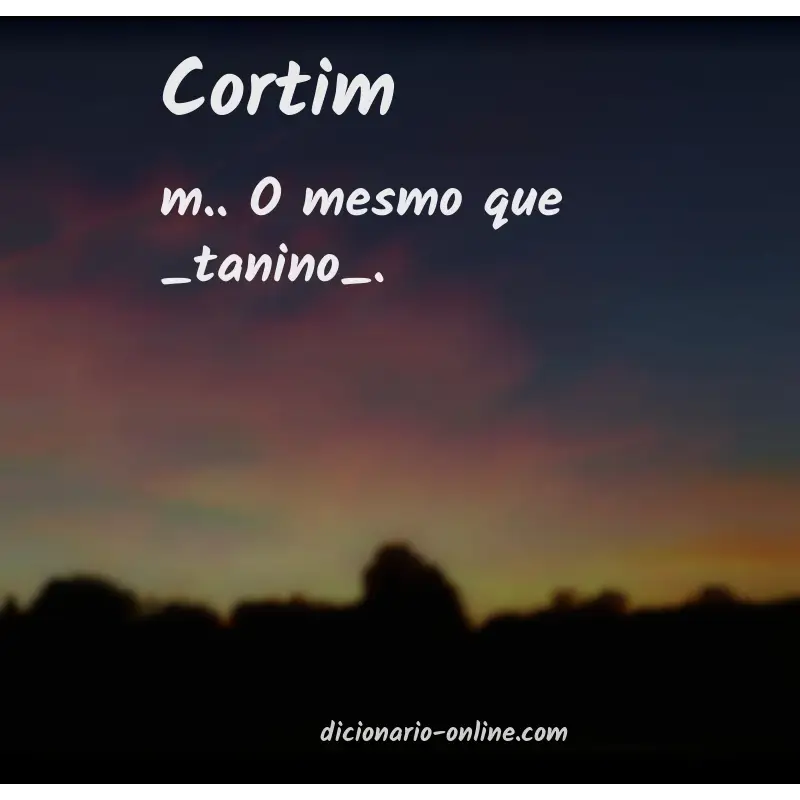 Significado de cortim