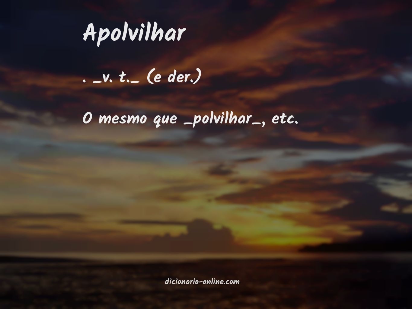 Significado de apolvilhar