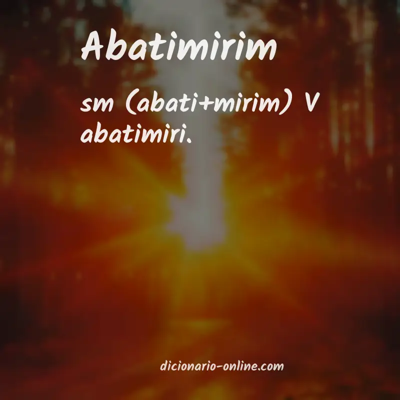 Significado de abatimirim