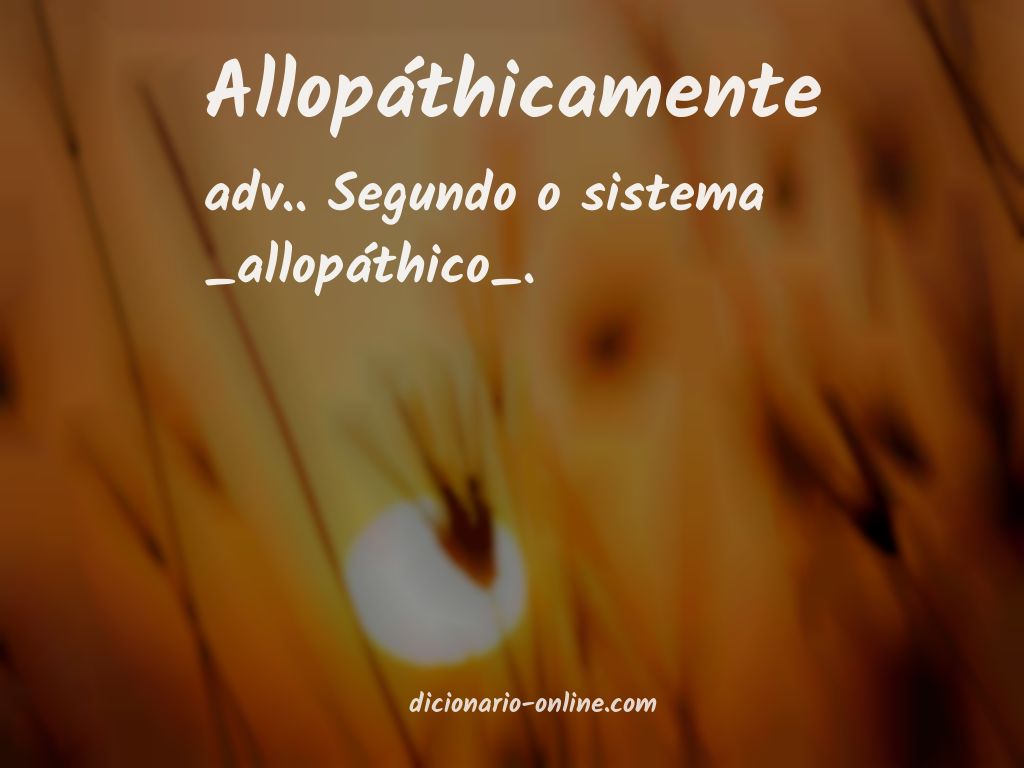 Significado de allopáthicamente