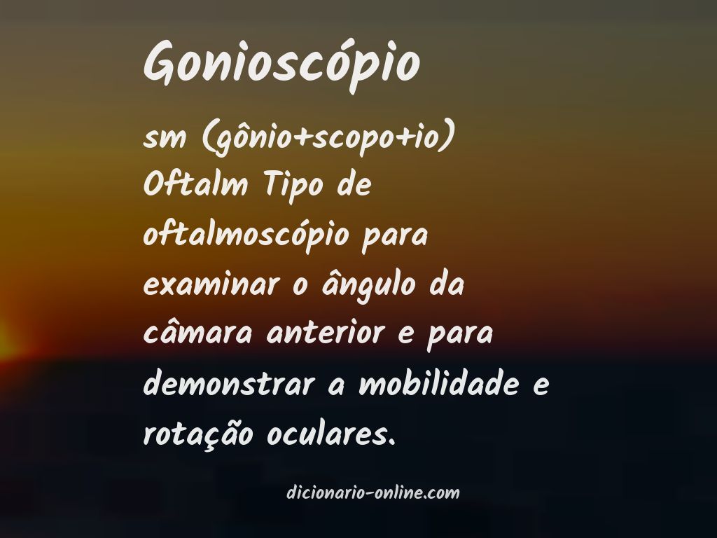 Significado de gonioscópio