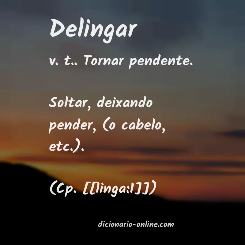 Significado de delingar