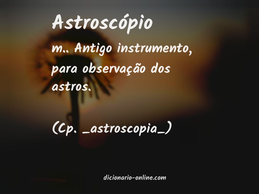 Significado de astroscópio