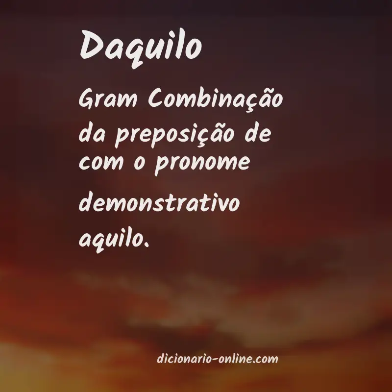 Significado de daquilo