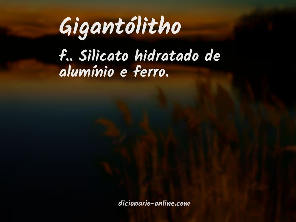 Significado de gigantólitho