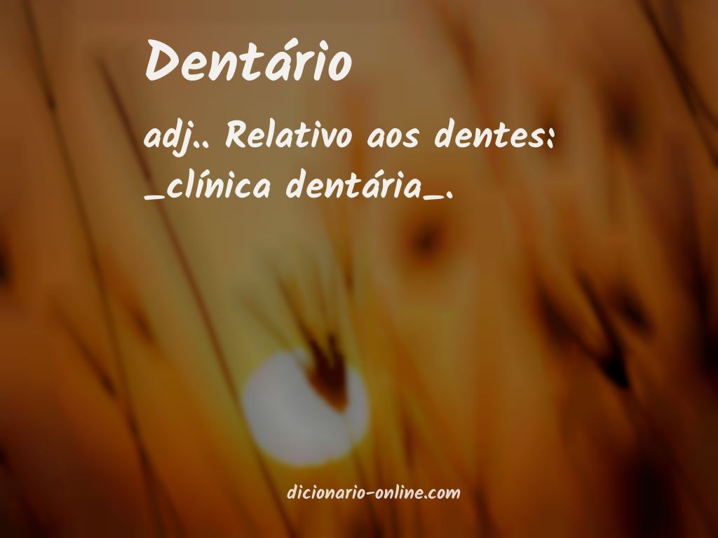 Significado de dentário